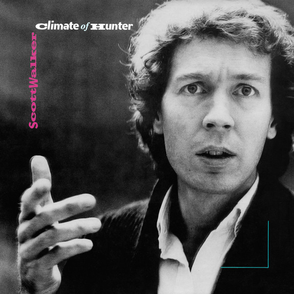 Scott Walker: Climate of Hunter (1984)